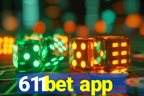 611bet app